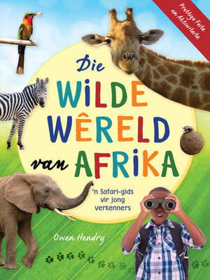 cover image of Die Wilde Wêreld van Afrika